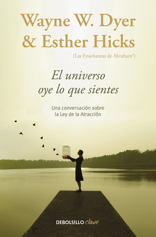 El universo oye lo que sientes
