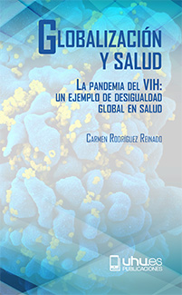 Globalización y salud. La pandemia del VIH