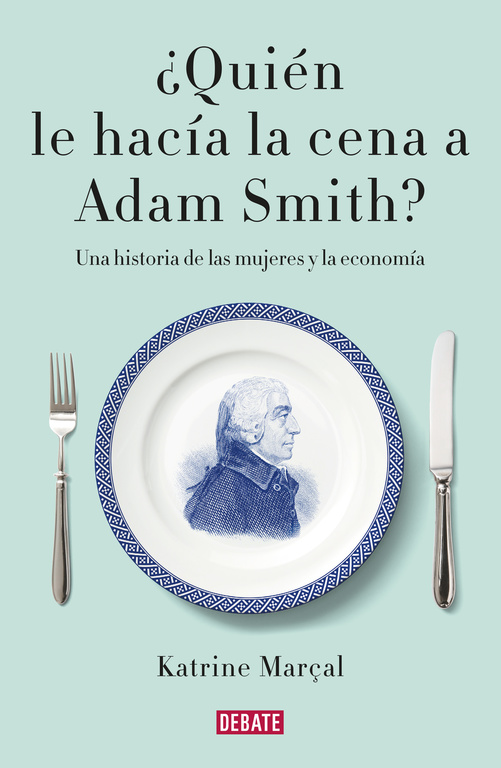 ¿Quién le hacía la cena a Adam Smit?