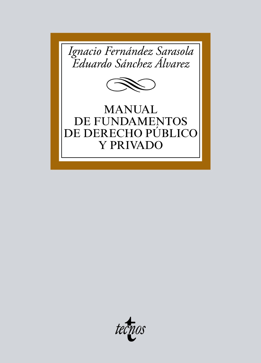 Manual de Fundamentos de Derecho público y privado