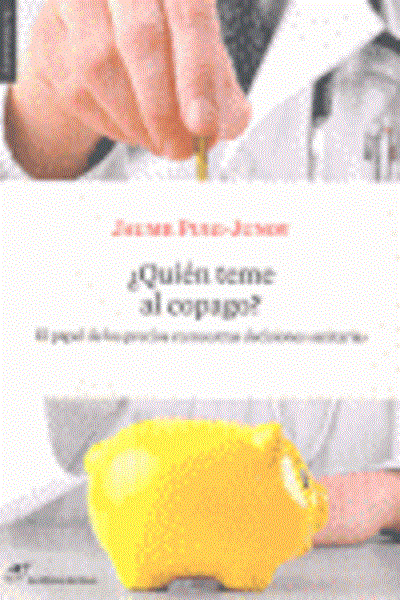 ¿Quién teme al copago?