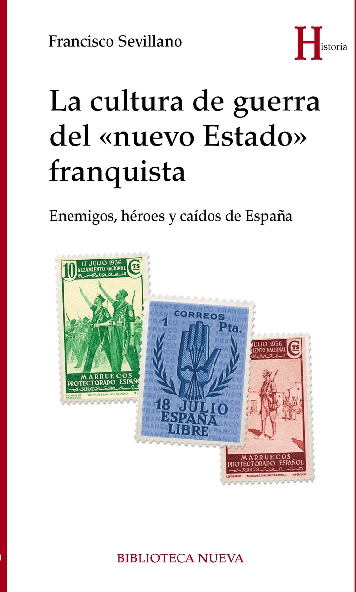LA CULTURA DE GUERRA DEL "NUEVO ESTADO" FRANQUISTA