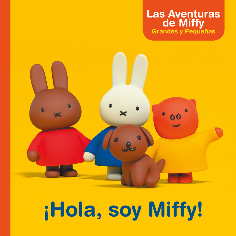 ¡Hola, soy Miffy! (Un cuento de Las aventuras de Miffy)