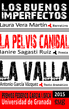 Los buenos imperfectos. La pelvis canibal. La valla