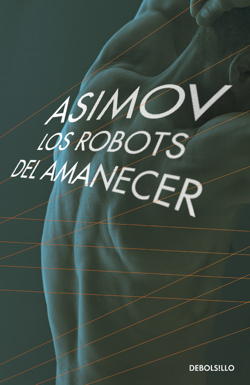 Los robots del amanecer ( Serie de los robots 4 )