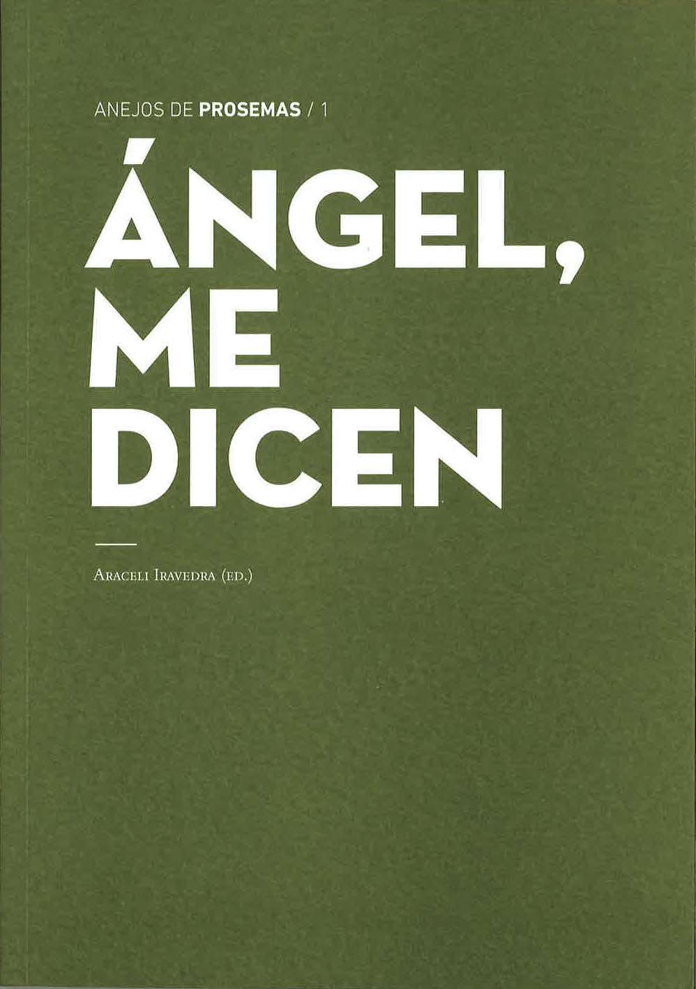 Ángel, me dicen