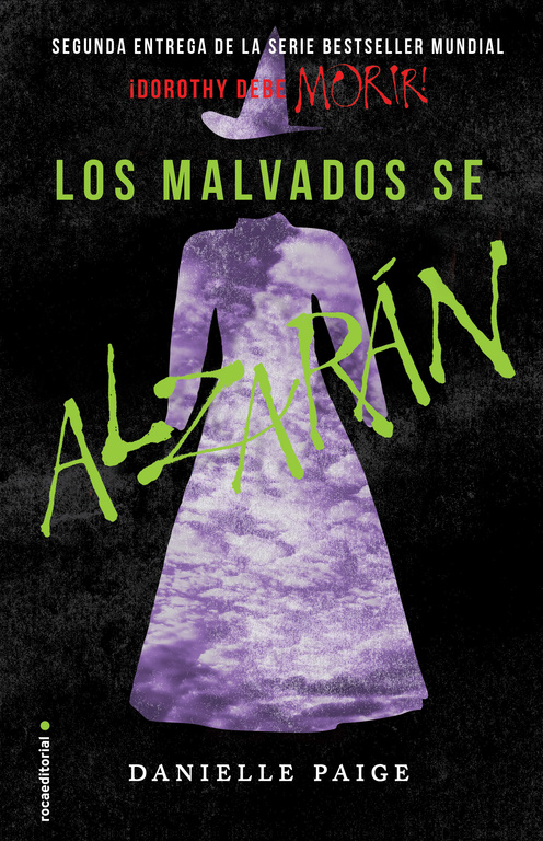 Los malvados se alzarán ( Dorothy debe morir 2 )