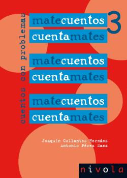 MATECUENTOS 3 Cuentamates. Cuentos con problemas