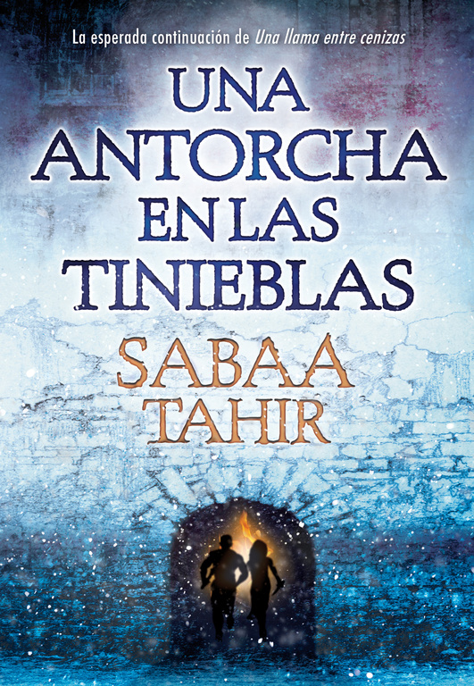 Una llama entre cenizas 2 - Una antorcha en las tinieblas