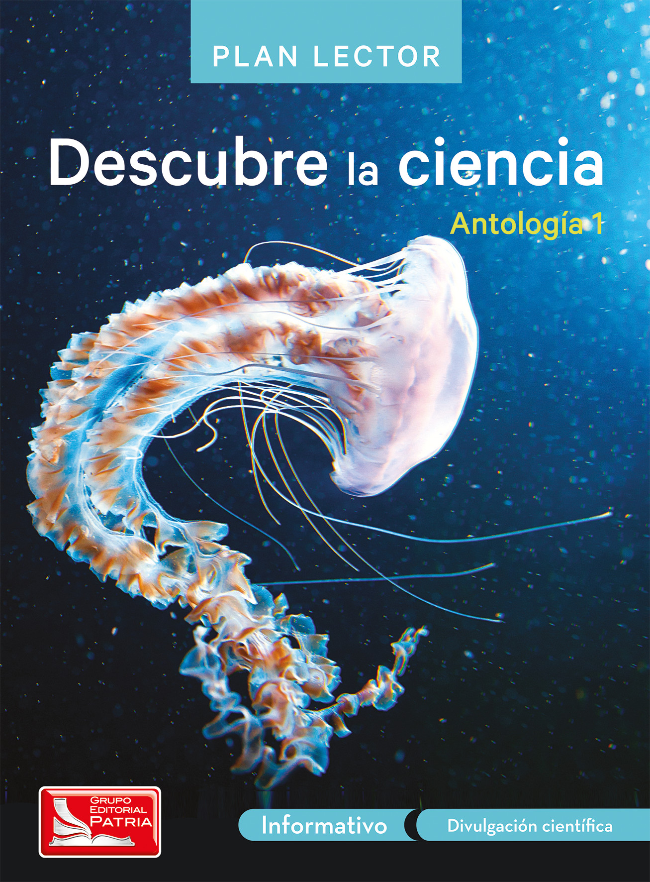 Descubre la ciencia. Antología 1