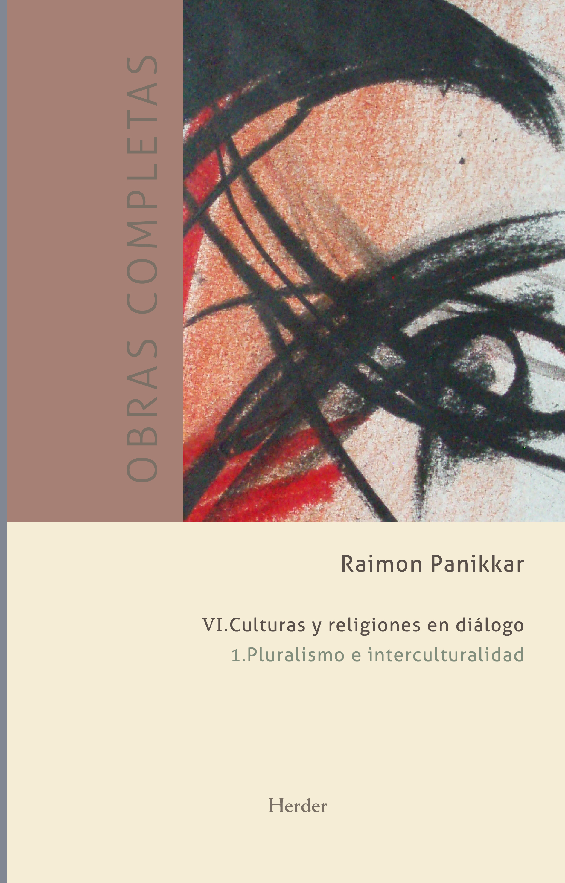 Obras completas. Tomo VI: Culturas y religiones en díalogo.