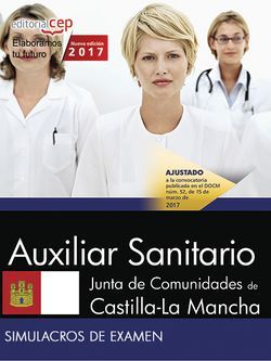 Auxiliar Sanitario. Junta de Comunidades de Castilla-La Mancha. Simulacros de examen