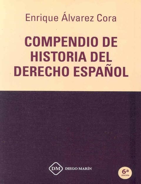 COMPENDIO DE HISTORIA DEL DERECHO ESPAÑOL