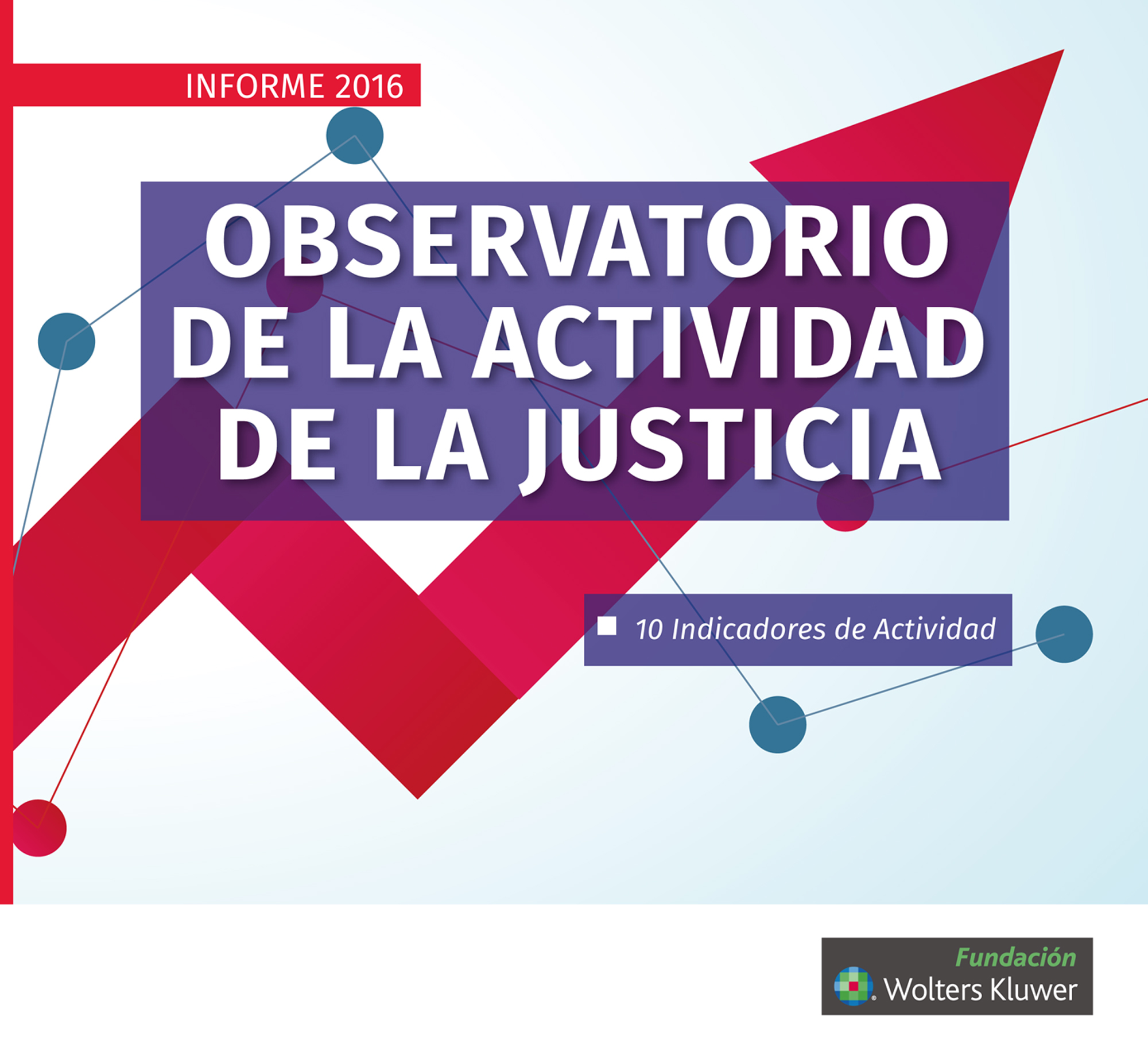 Informe 2016. Observatorio de la actividad de la justicia