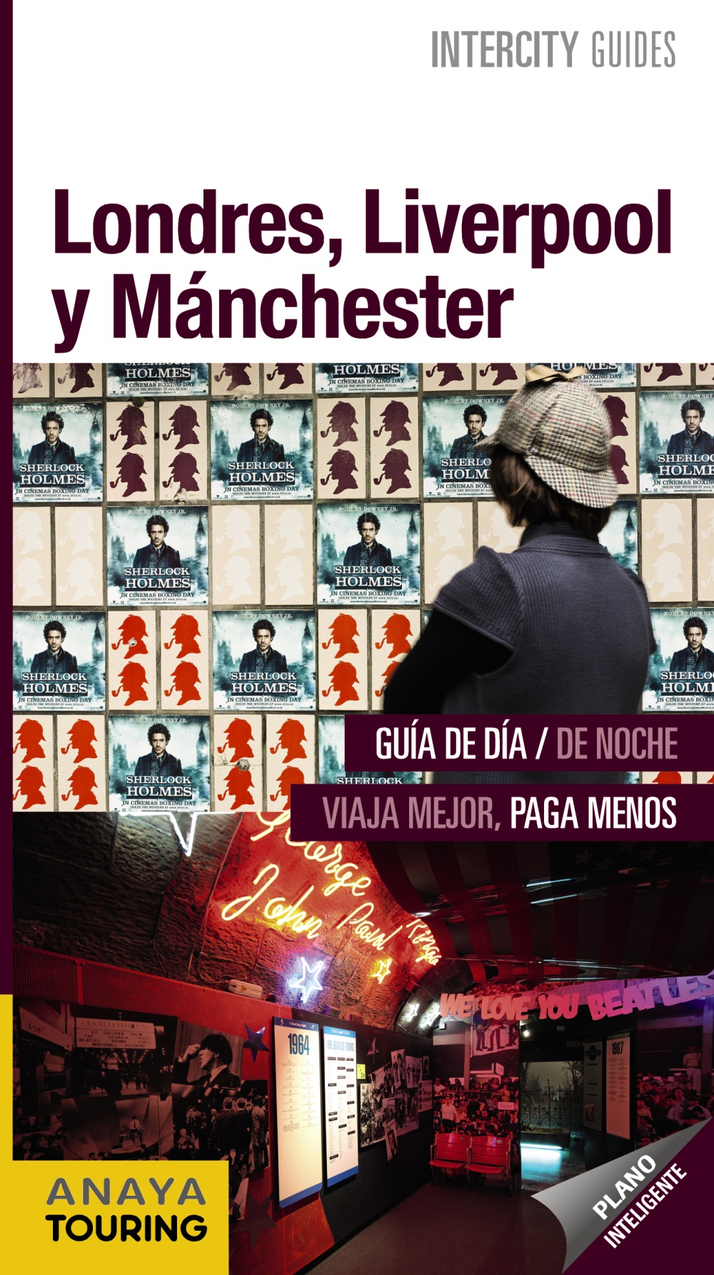Londres, Liverpool y Manchester