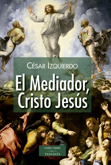El Mediador, Cristo Jesús