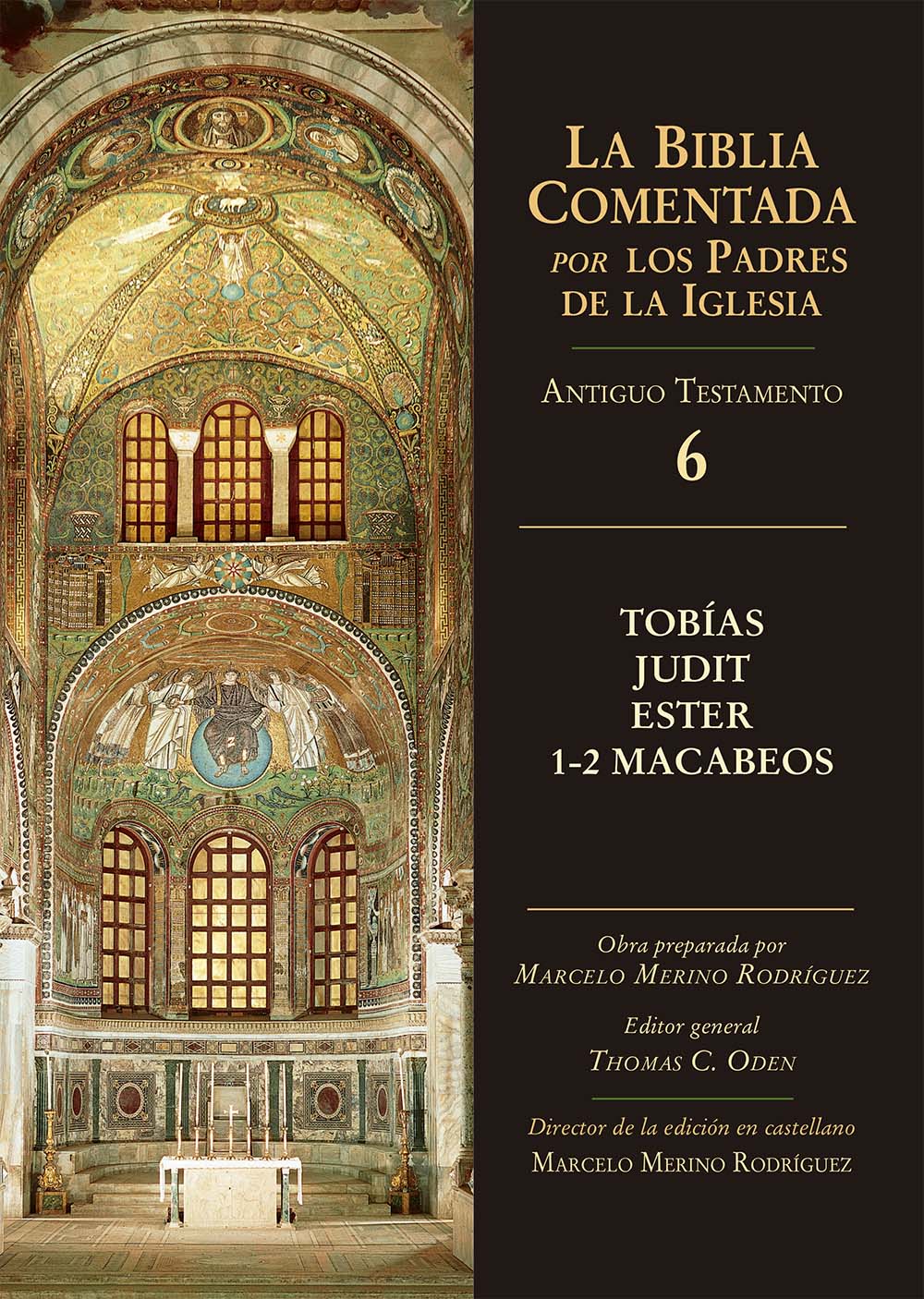 Tobías, Judit, Ester, 1-2 Macabeos