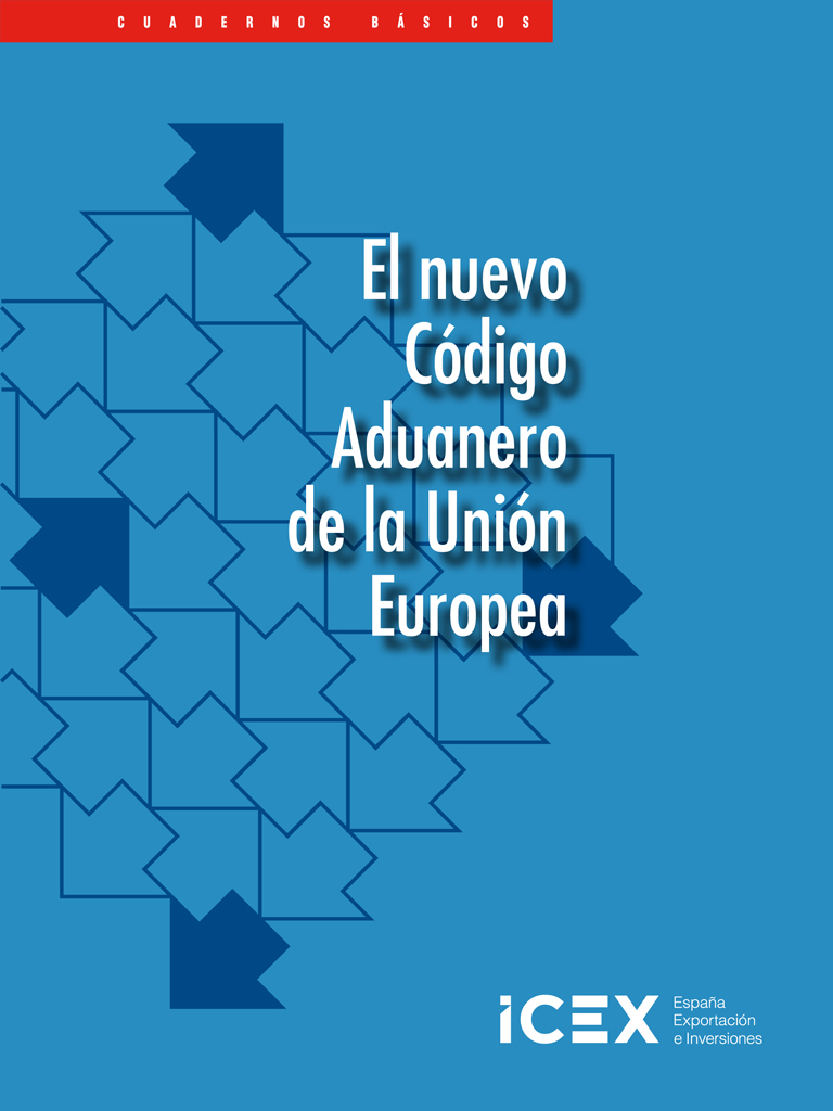 El nuevo código aduanero de la Unión Europea
