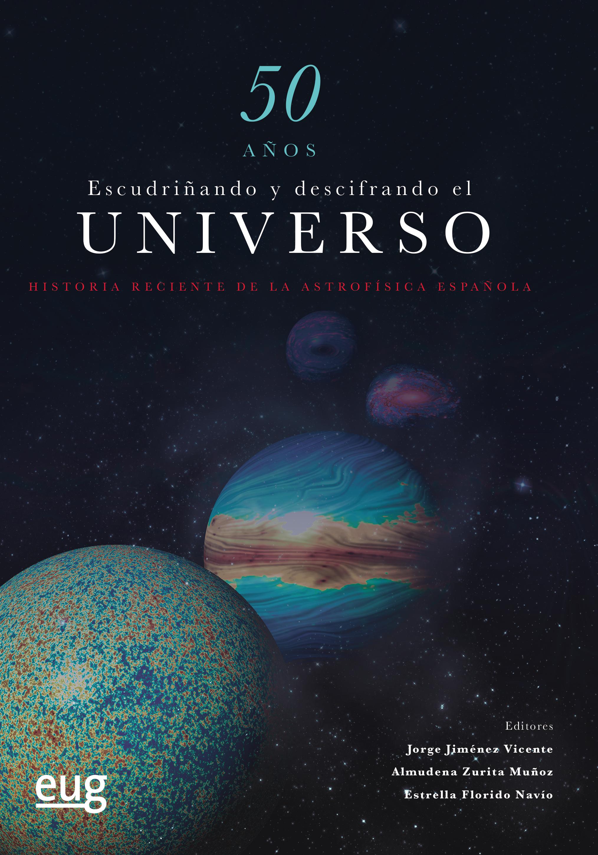 50 años escudriñando y descifrando el universo