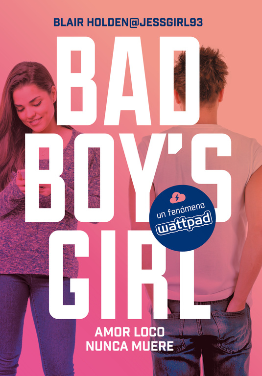 Amor loco nunca muere ( Bad Boy's Girl 3 )