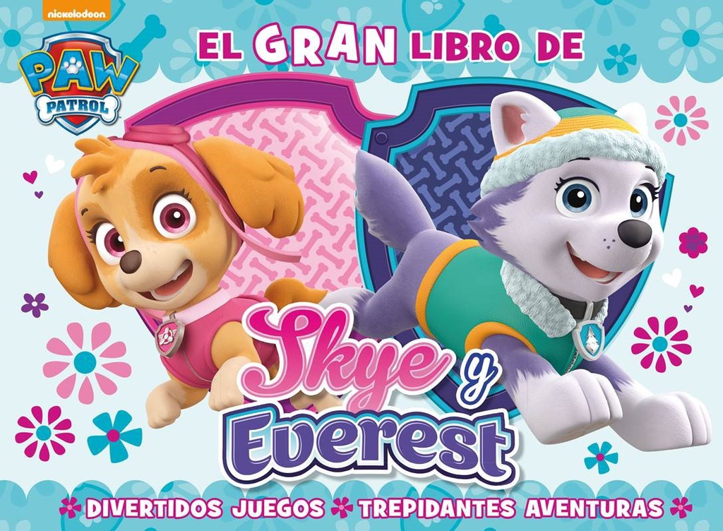 Paw Patrol | Patrulla Canina. Actividades - El gran libro de Sky y Everest