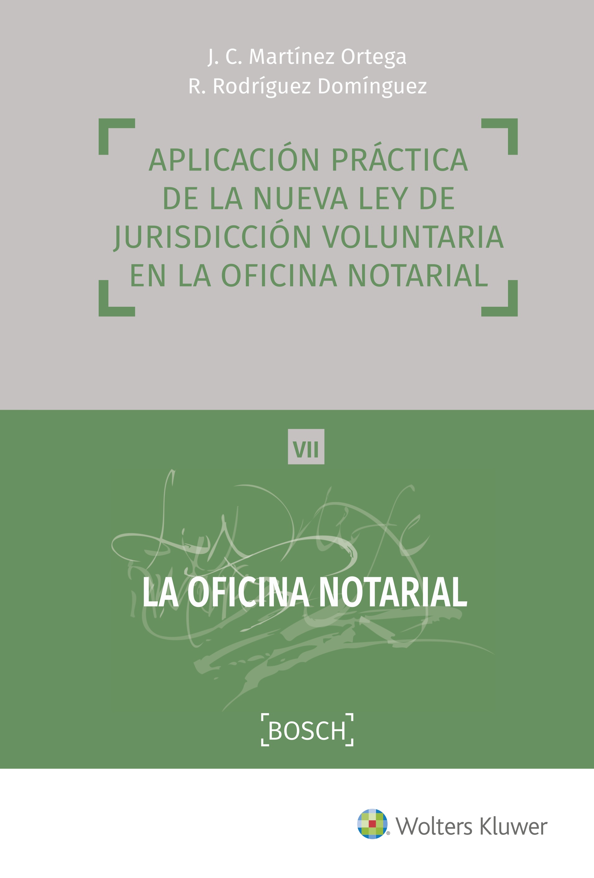Aplicación práctica de la nueva ley de jurisdicción voluntaria en la oficina notarial