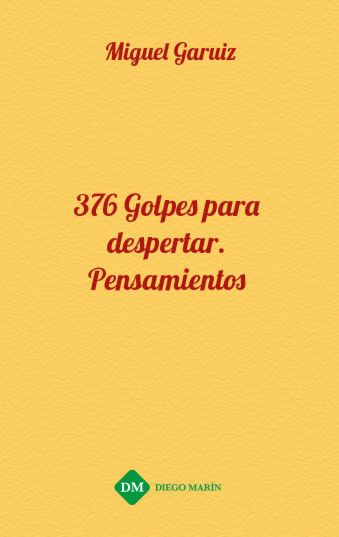 376 GOLPES PARA DESPERTAR. PENSAMIENTOS
