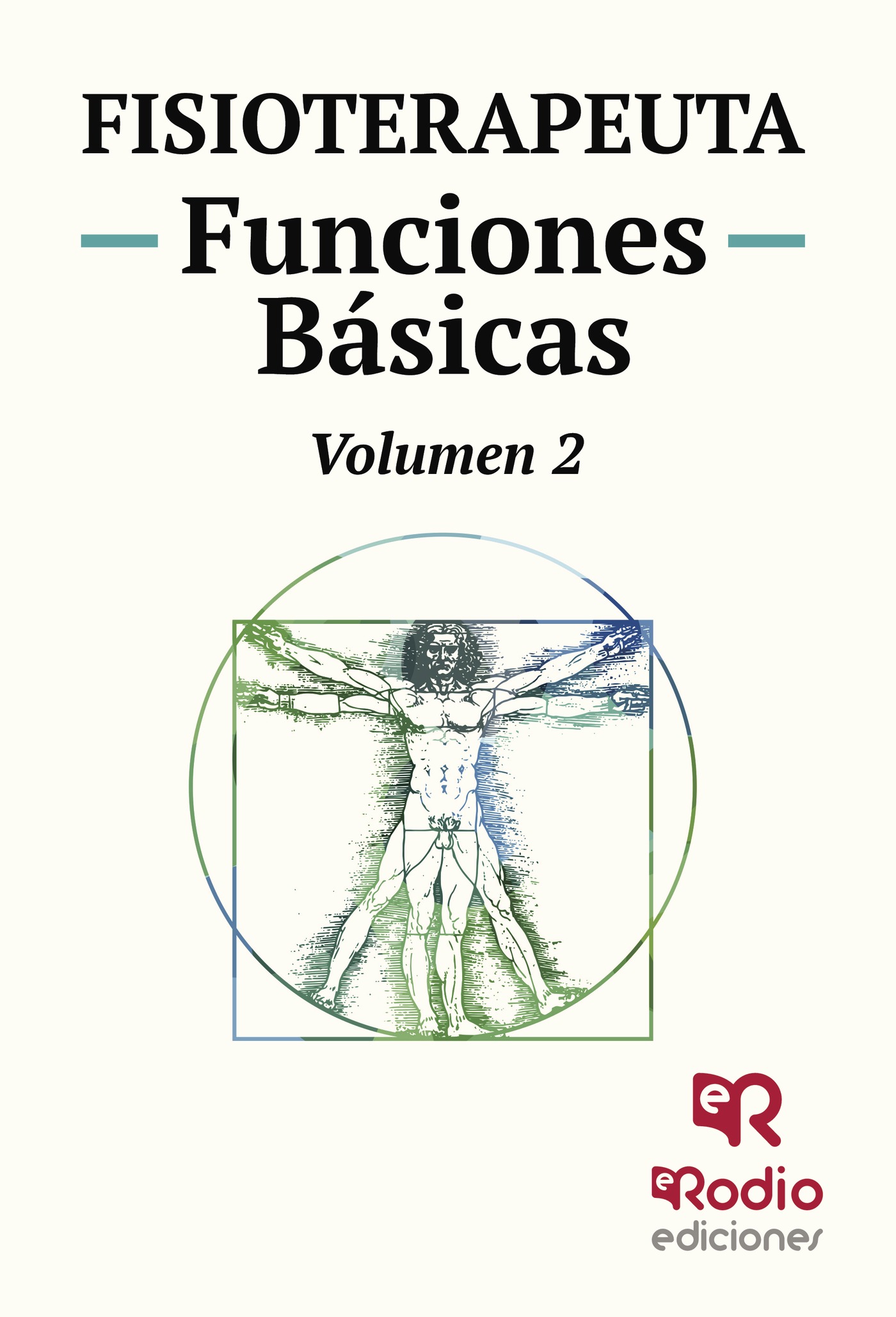 Fisioterapeuta. Funciones Básicas.  Volumen 2