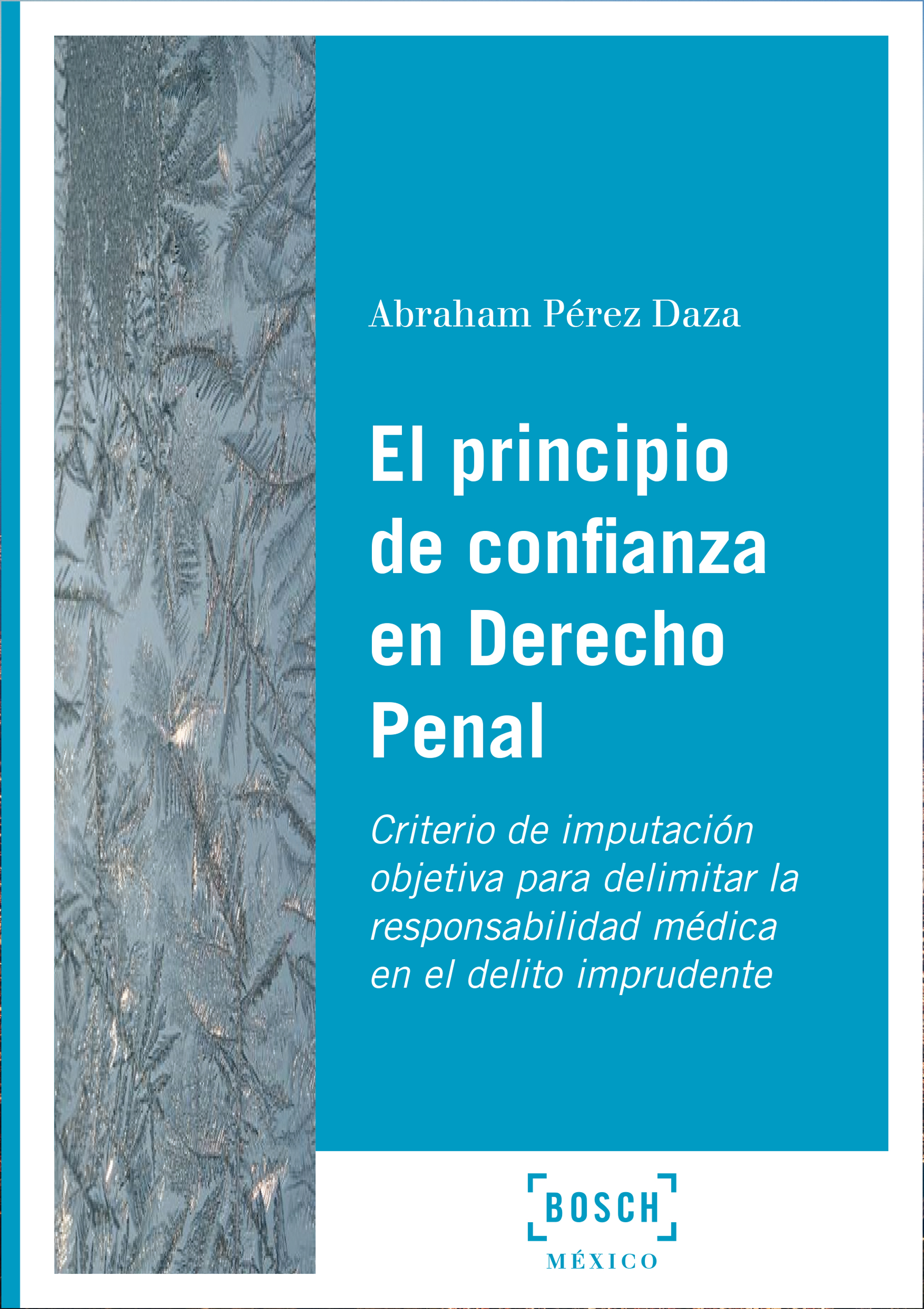 El principio de confianza en Derecho Penal
