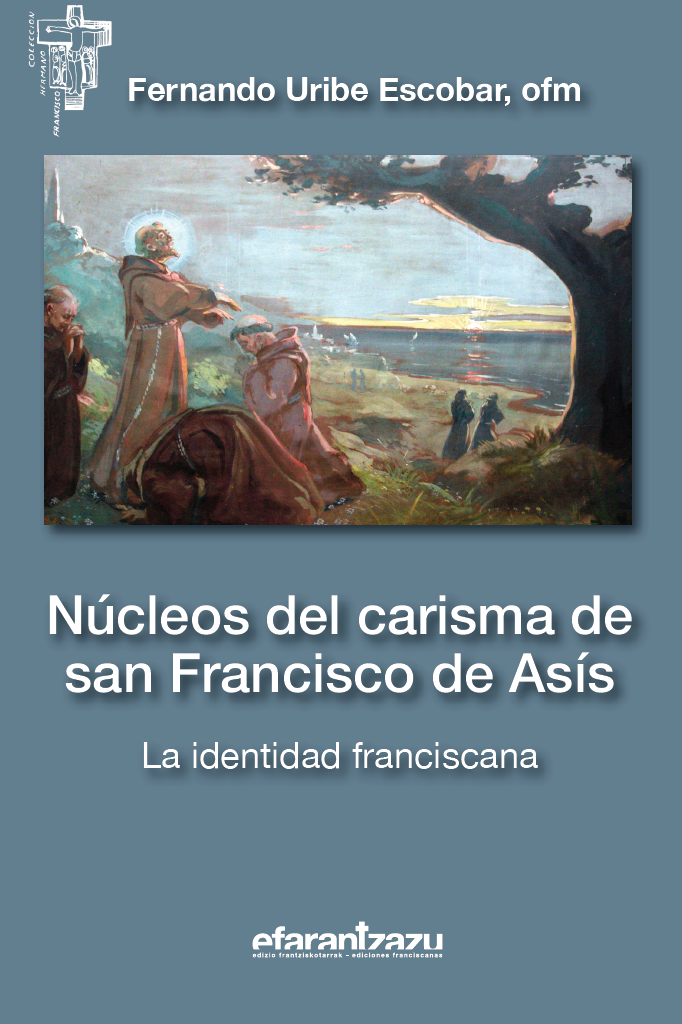 Núcleos del carisma de san Francisco de Asís