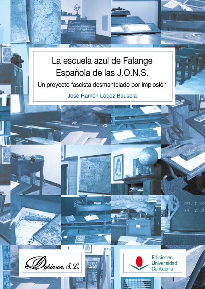 La escuela azul de Falange Española de las J.O.N.S.: Un proyecto fascista desmantelado por implosión