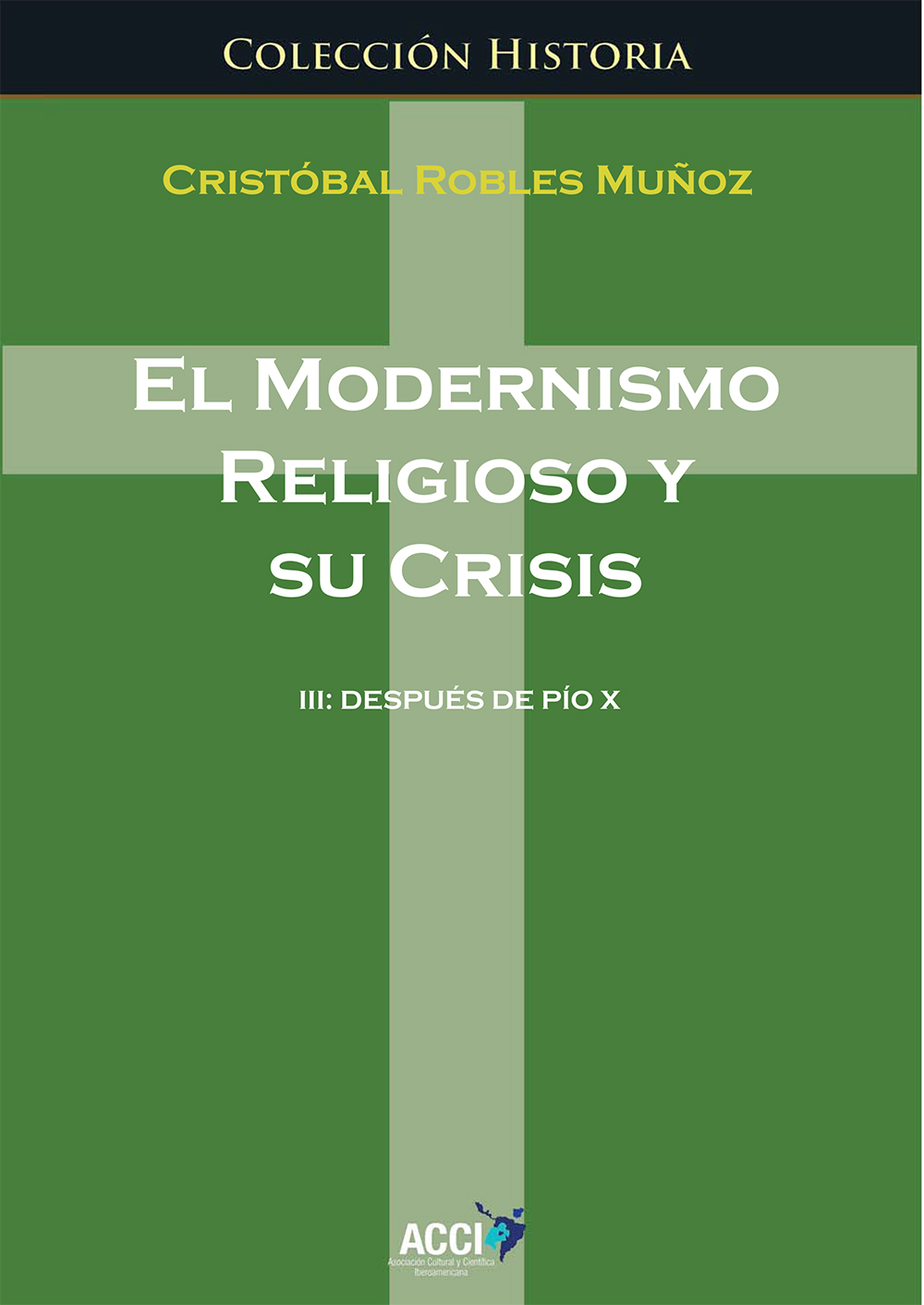 El modernismo religioso y sus crisis III