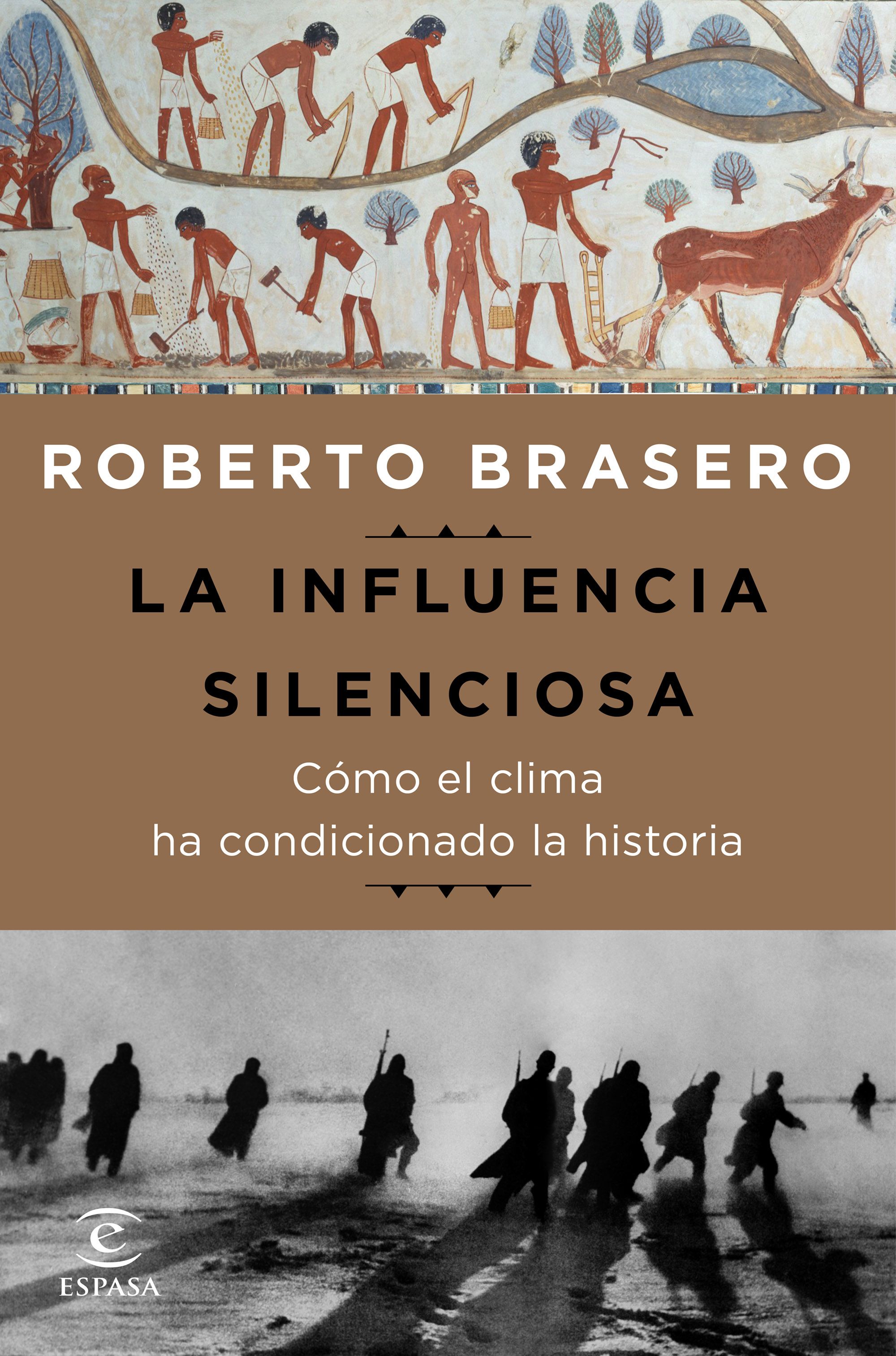 La influencia silenciosa. Cómo el clima ha condicionado la historia