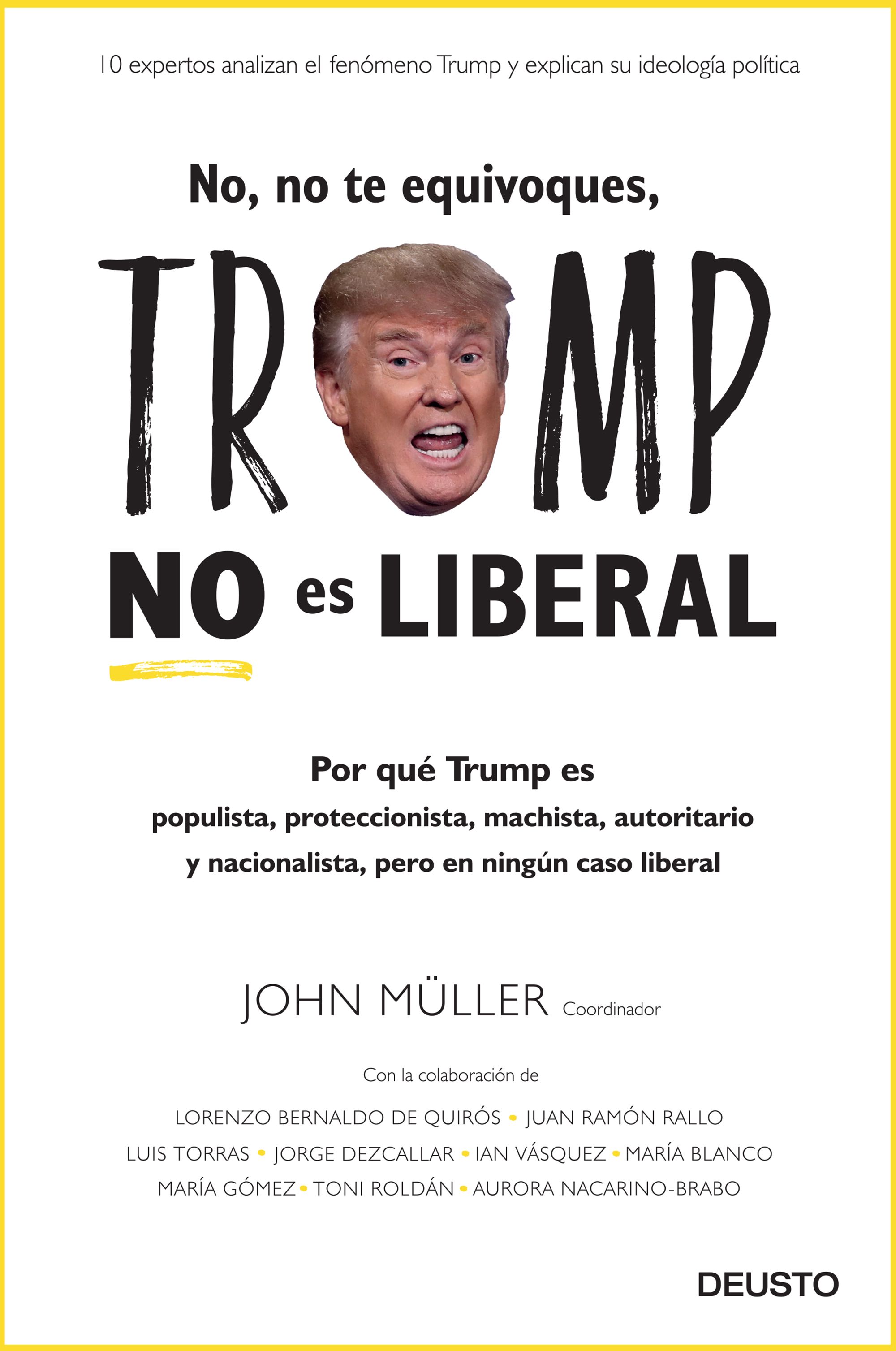 No, no te equivoques, Trump no es liberal
