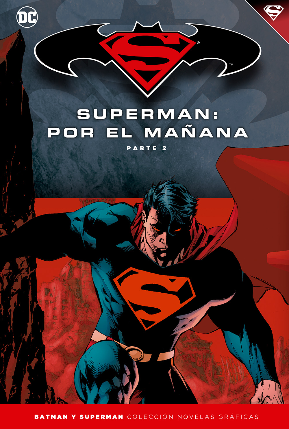 Batman y Superman - Colección Novelas Gráficas número 12: Superman: Por el mañana (Parte 2)