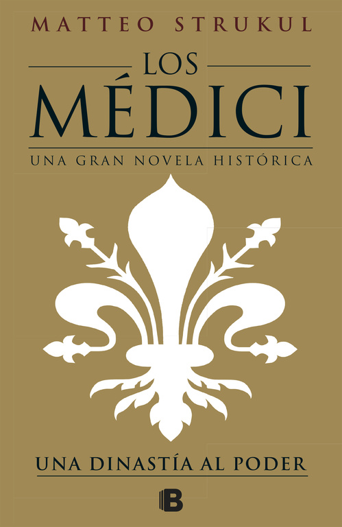 Los Médici. Una dinastía al poder (Los Médici 1)