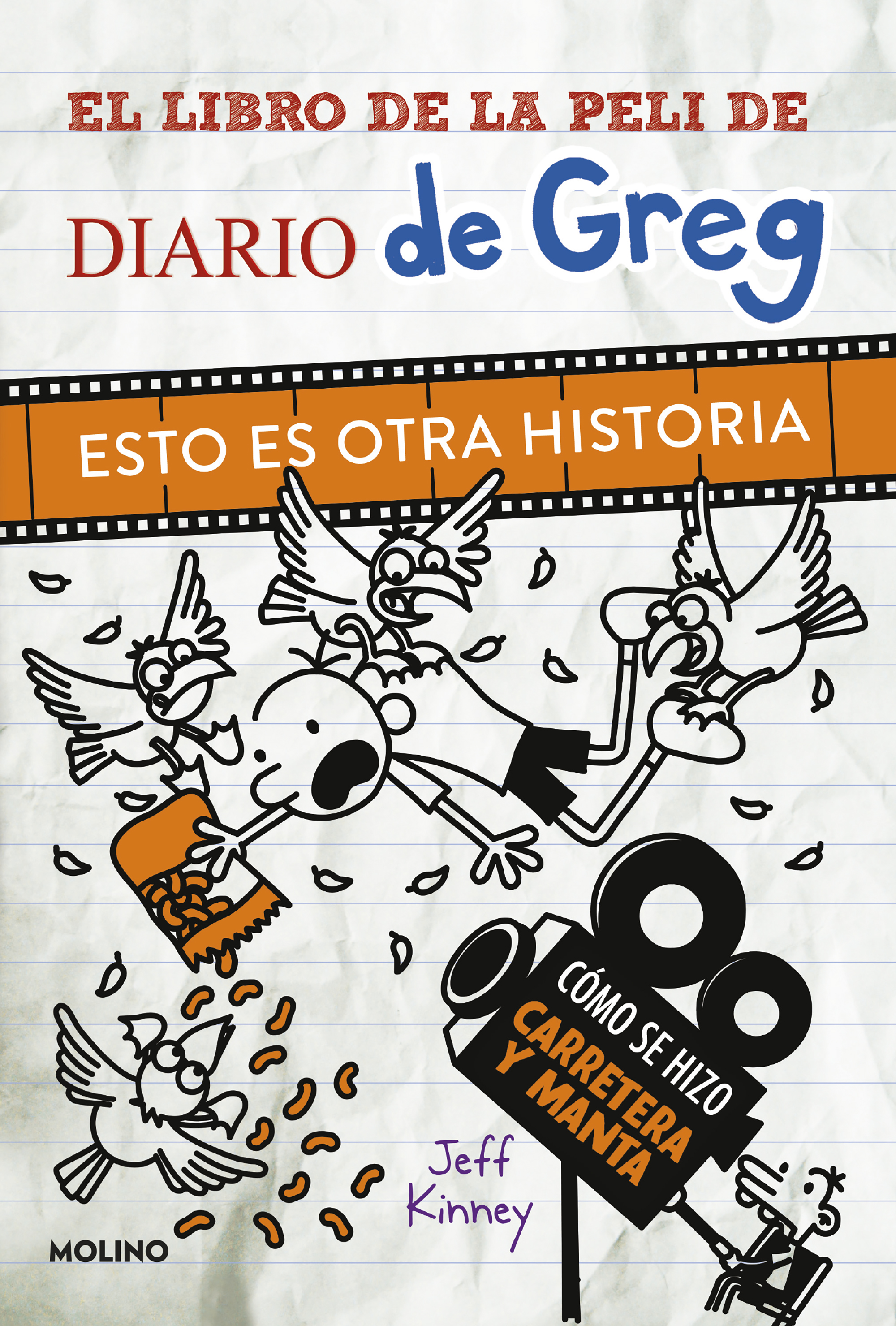 El libro de la peli de Diario de Greg. Esto es otra historia