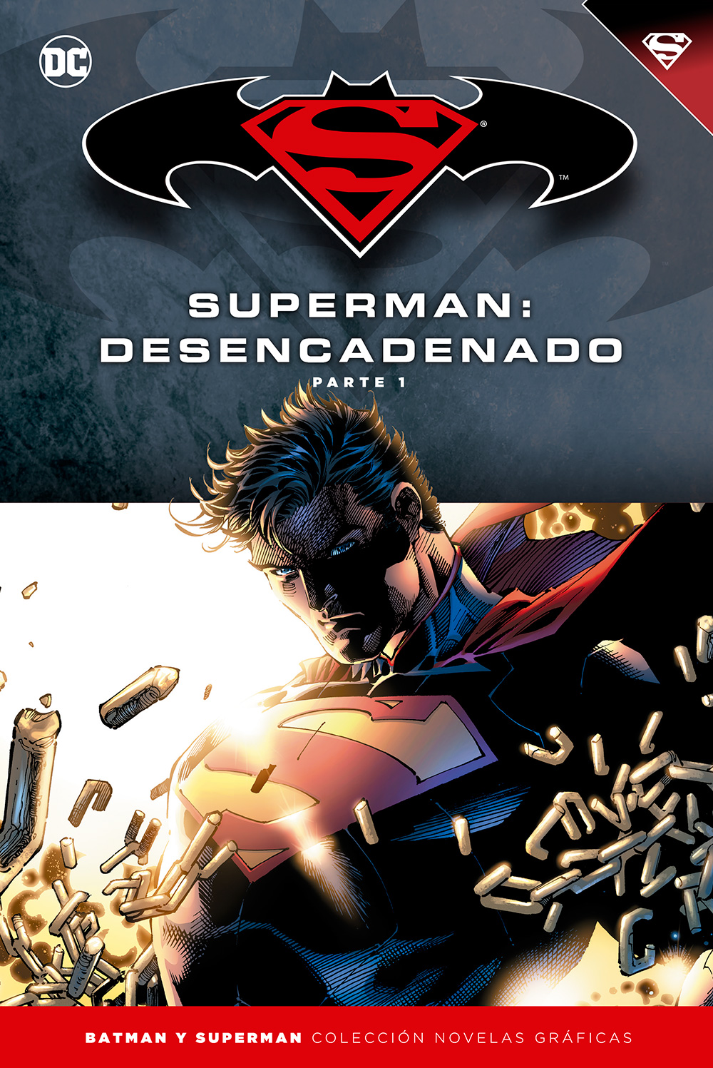 Batman y Superman - Colección Novelas Gráficas número 14: Superman: Desencadenado (Parte 1)