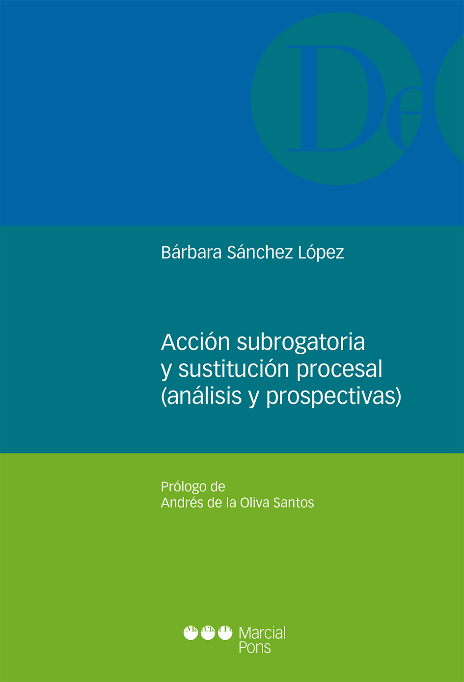 Acción subrogatoria y sustitución procesal (análisis y prospectivas)