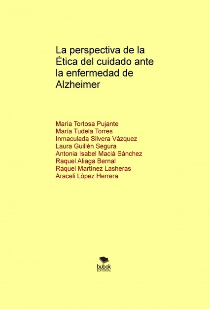 La perspectiva de la Ética del cuidado ante la enfermedad de Alzheimer