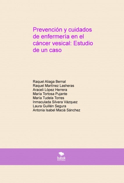 Prevención y cuidados de enfermería en el cáncer vesical: Estudio de un caso