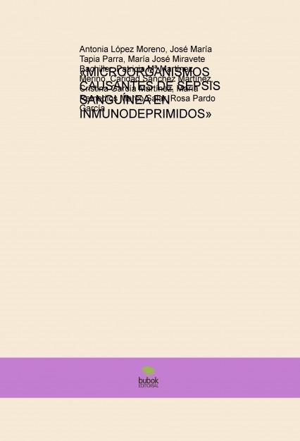 «MICROORGANISMOS CAUSANTES DE SEPSIS SANGUÍNEA EN INMUNODEPRIMIDOS»