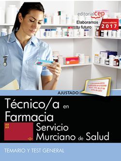 Técnico/a en Farmacia. Servicio Murciano de Salud. Temario específico Vol. II.