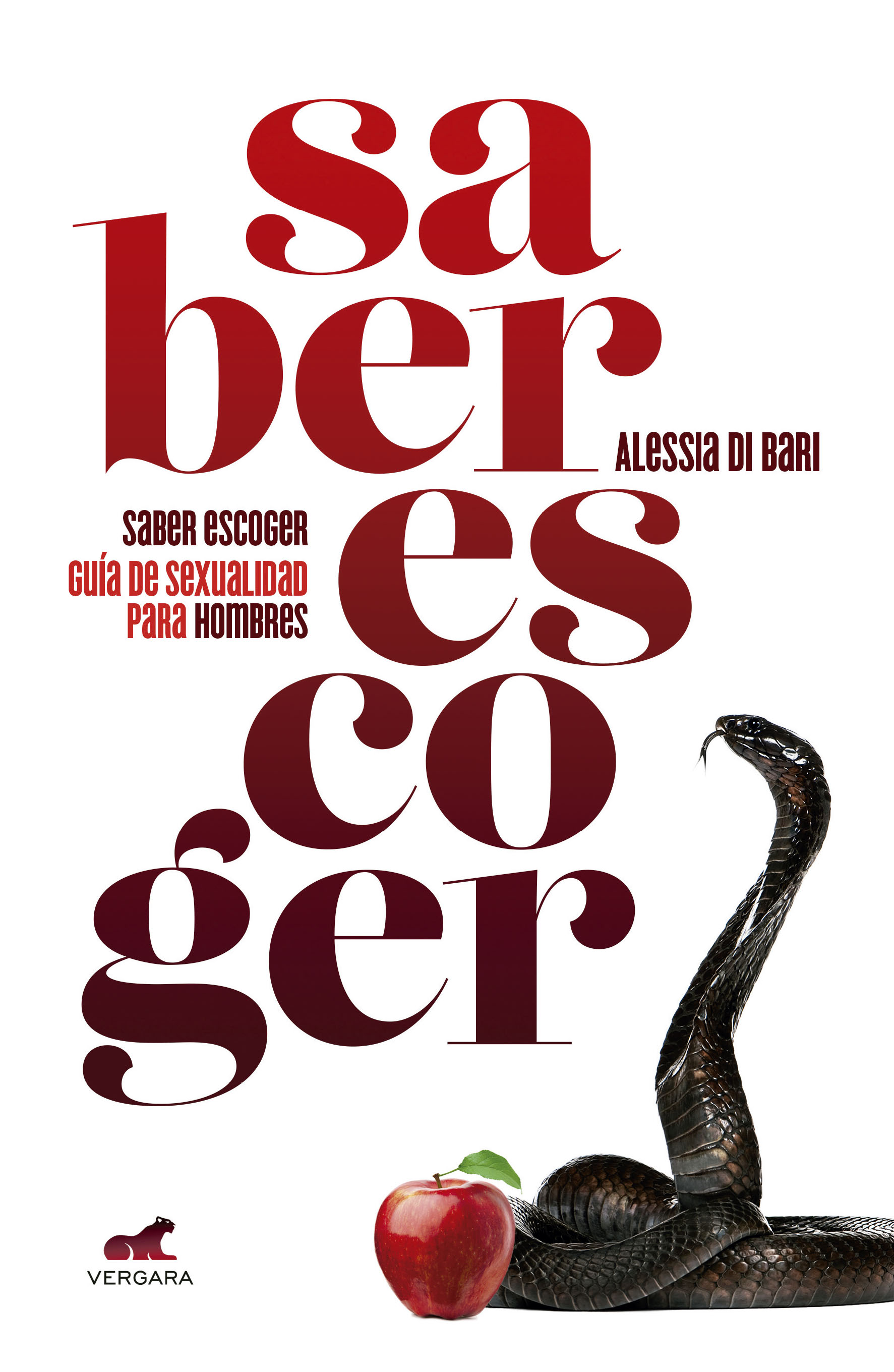 Saber escoger. Guía de sexualidad para hombres