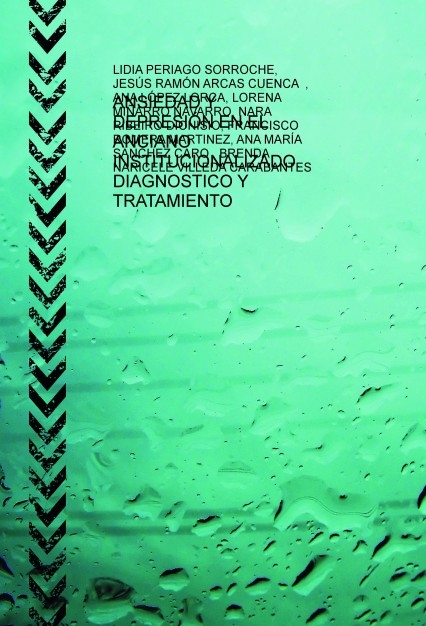 ANSIEDAD Y DEPRESIÓN EN EL ANCIANO INSTITUCIONALIZADO. DIAGNOSTICO Y TRATAMIENTO