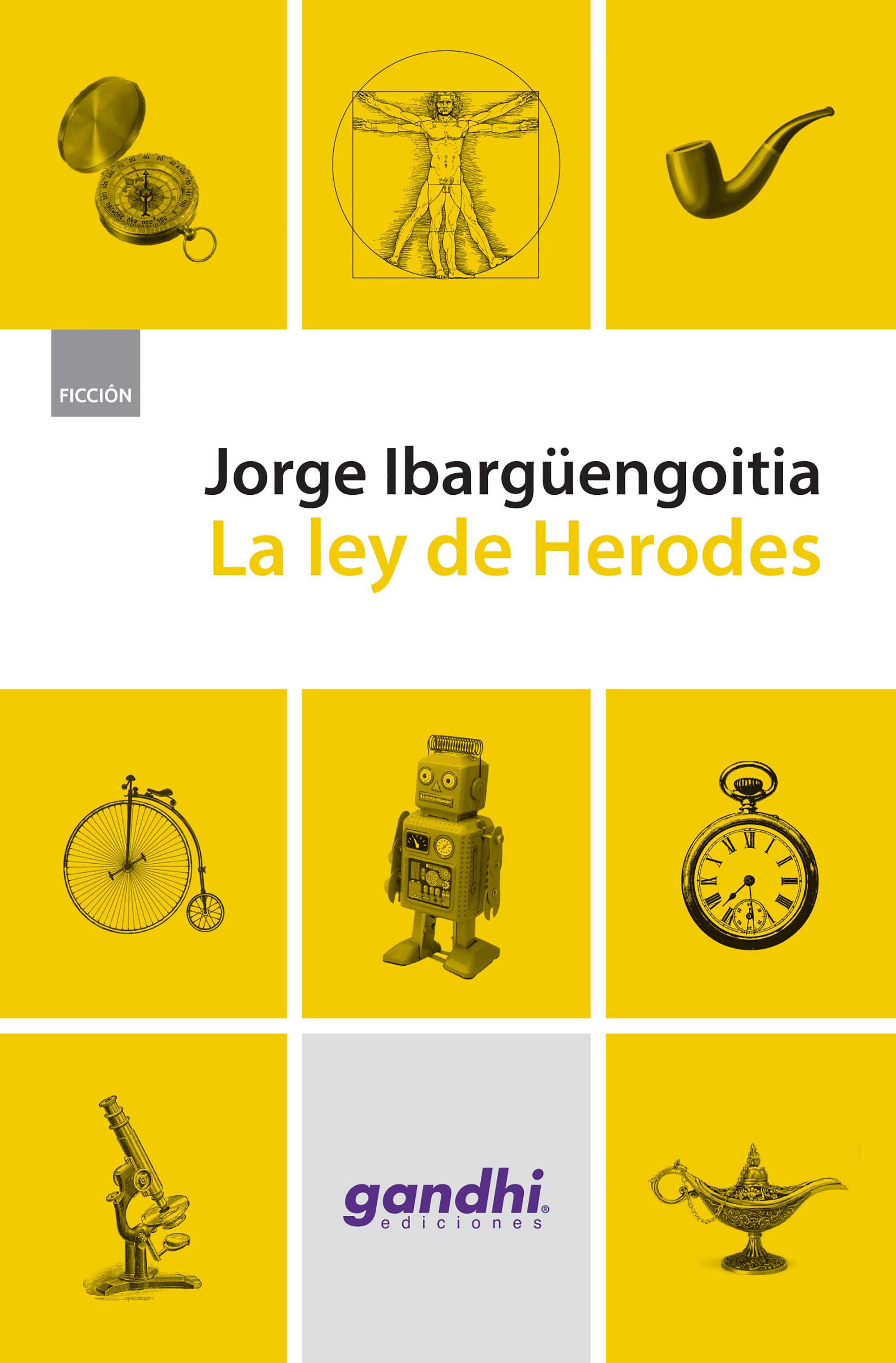 La ley de Herodes (Edic. Gandhi)