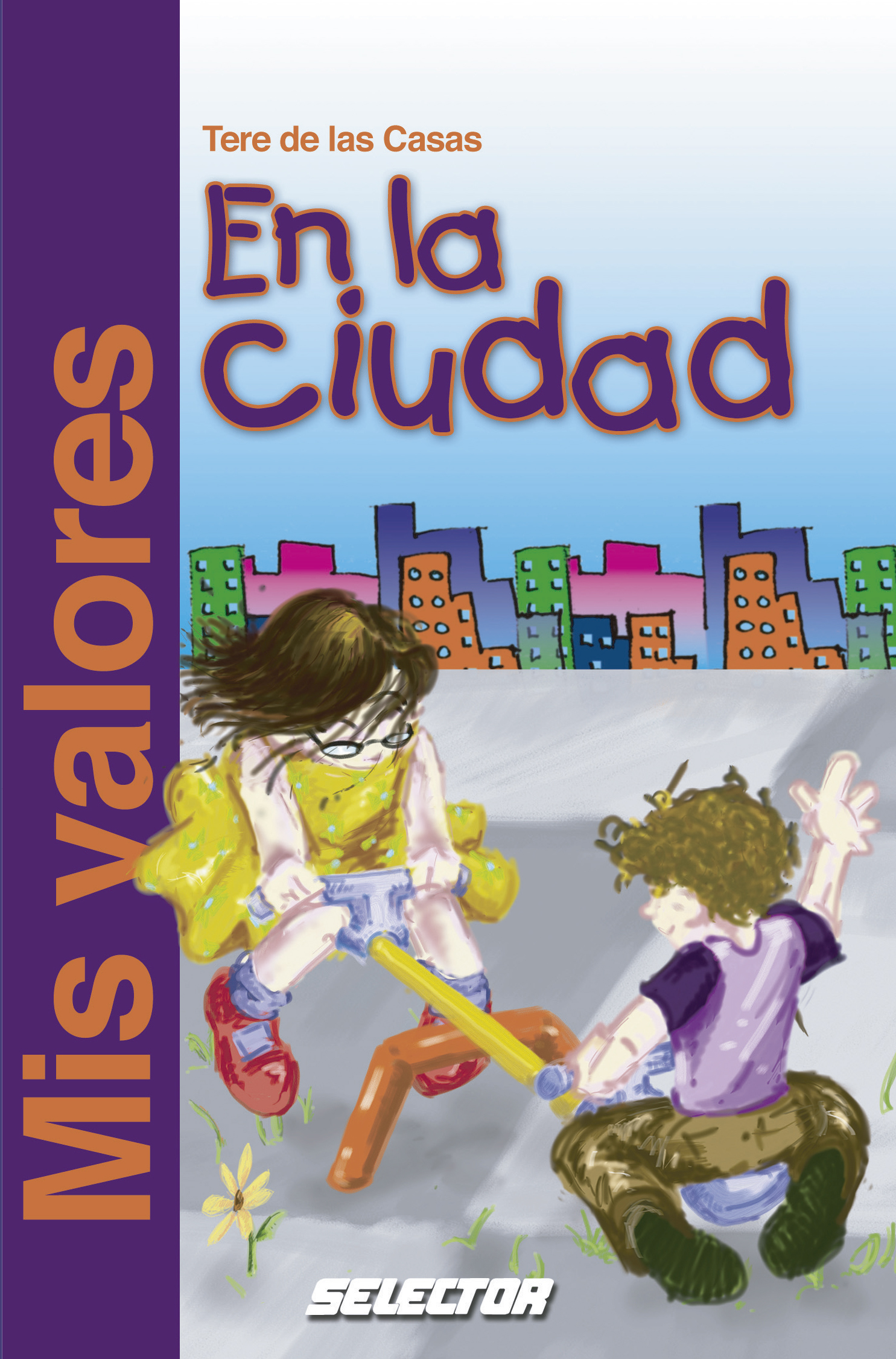 Valores en la ciudad, Mis