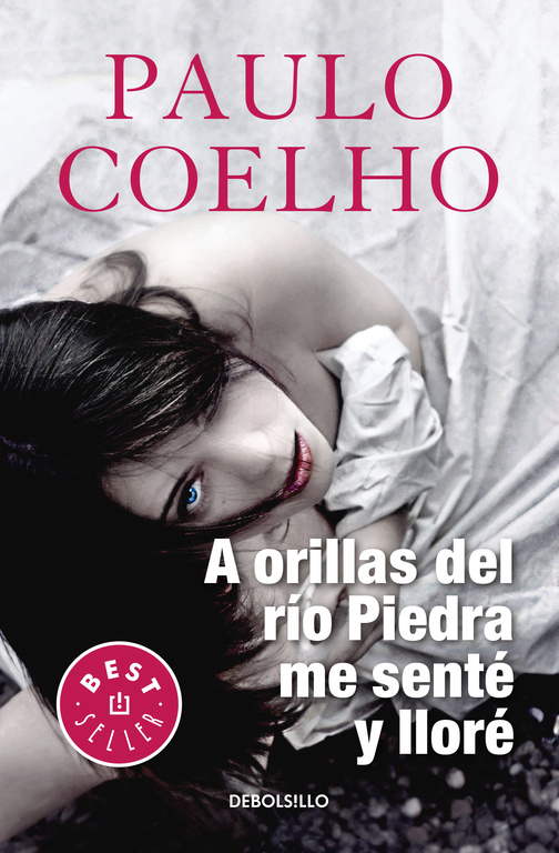A orillas del Río Piedra me senté y lloré ( Biblioteca Paulo Coelho )