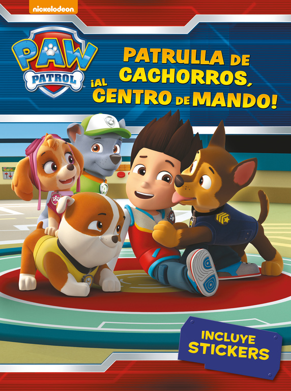 Paw Patrol. ¡Patrulla de cachorros, al centro de mando!