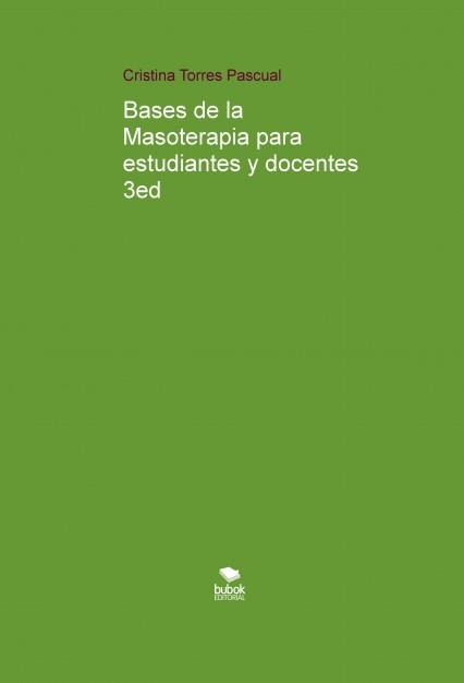Bases de la Masoterapia para estudiantes y docentes 3ed